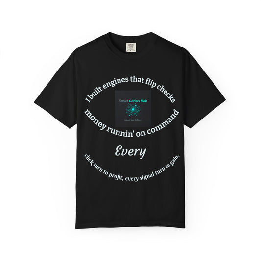 Smart Genius Hub T-Shirt — 'I Built Engines That Flip Checks' Tech Crypto Tee