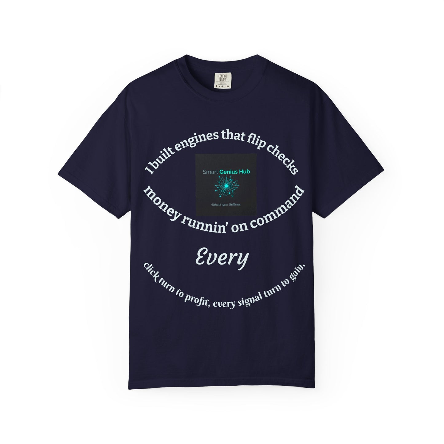 Smart Genius Hub T-Shirt — 'I Built Engines That Flip Checks' Tech Crypto Tee